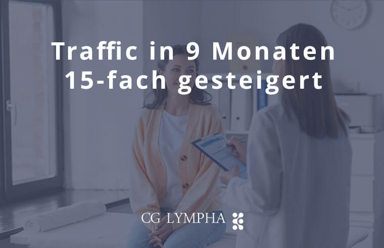 Zwei Frauen in einer Arztpraxis besprechen Ergebnisse. Text: „Verkehr in 9 Monaten 15-fach gesteigert.“ CG-Lympha-Logo unten.