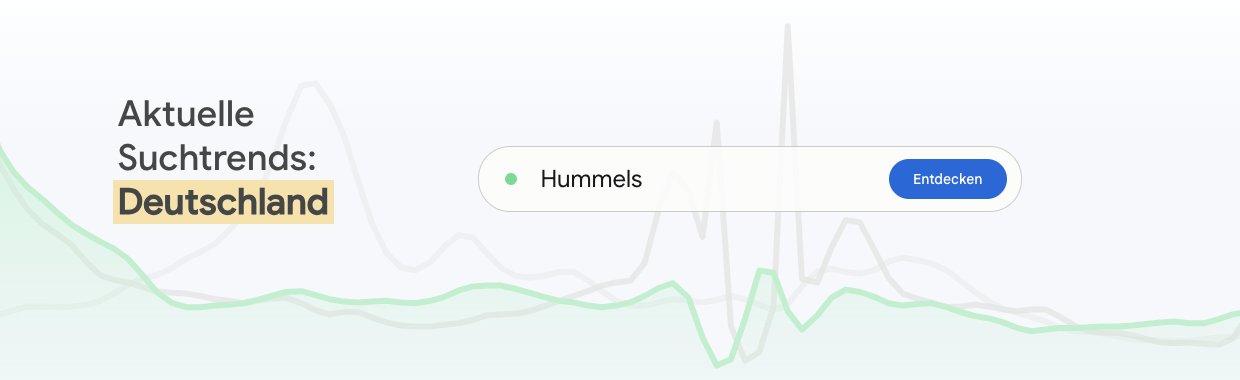 Grafik: „Aktuelle Suchtrends Deutschland“ mit hervorgehobenem Deutschland, Suchleiste (Hummels), Entdecken-Button und Hintergrundlinien.